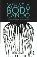 Čo dokáže telo - What a Body Can Do