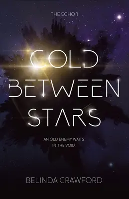 Chlad medzi hviezdami - Cold Between Stars