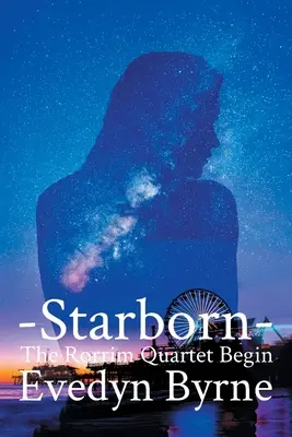 Hviezdny rod: Rorrim Quartet začína kniha 1 - Starborn: The Rorrim Quartet Begins Book 1