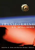 Transformácia americkej spravodajskej služby - Transforming U.S. Intelligence