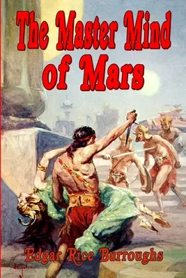 Majstrovská myseľ Marsu (1. vydanie textu) - The Master Mind of Mars (1st Edition Text)