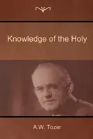 Poznanie svätého - Knowledge of the Holy
