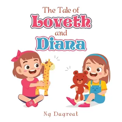 Príbeh o Loveth a Diane - The Tale of Loveth and Diana