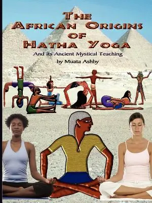 Africký pôvod hatha jogy - The African Origins of Hatha Yoga