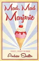 Šialená, šialená Marjorie - Mad, Mad Marjorie