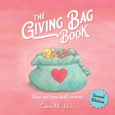 The Giving Bag Book, druhé vydanie - The Giving Bag Book, Second Edition