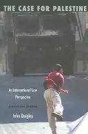 Prípad pre Palestínu: Medzinárodnoprávna perspektíva - The Case for Palestine: An International Law Perspective