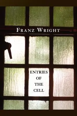 Záznamy z cely - Entries of the Cell