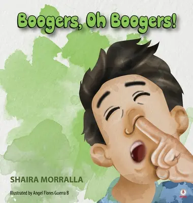 Bubáci, ó, bubáci! - Boogers, Oh Boogers!