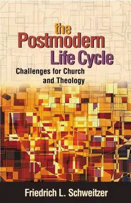 Postmoderný životný cyklus - The Postmodern Life Cycle