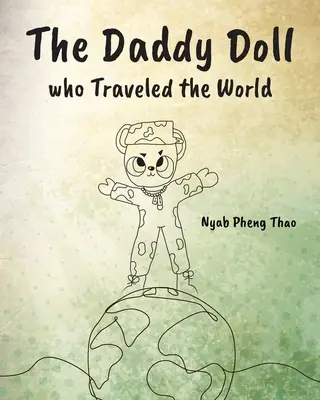 Táta bábika, ktorý precestoval svet - The Daddy Doll who Traveled the World