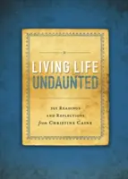 Žiť život bez strachu Mäkká väzba - Living Life Undaunted Softcover
