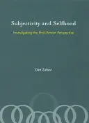 Subjektivita a sebectvo: skúmanie perspektívy prvej osoby - Subjectivity and Selfhood: Investigating the First-Person Perspective