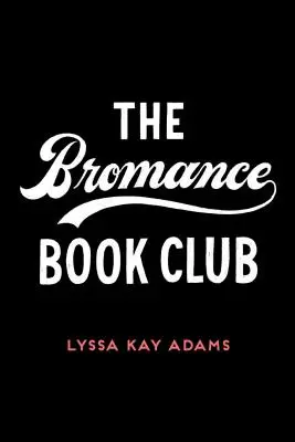 Knižný klub Bromance - The Bromance Book Club