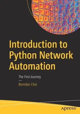 Úvod do automatizácie siete v jazyku Python: Prvá cesta: Úvod do Pythonu - Introduction to Python Network Automation: The First Journey