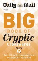 Daily Mail Veľká kniha tajničiek 7. zväzok - Daily Mail Big Book of Cryptic Crosswords Volume 7