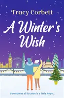Zimné želanie - Nádherná a hrejivá vianočná romanca - Winter's Wish - A gorgeous and heartwarming Christmas romance