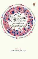 Penguin Book of American Short Stories (Penguinova kniha amerických poviedok) - Penguin Book of American Short Stories