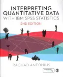 Interpretácia kvantitatívnych údajov pomocou IBM SPSS Statistics - Interpreting Quantitative Data with IBM SPSS Statistics