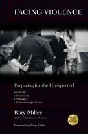 Tvárou v tvár násiliu: Príprava na neočakávané situácie - Facing Violence: Preparing for the Unexpected