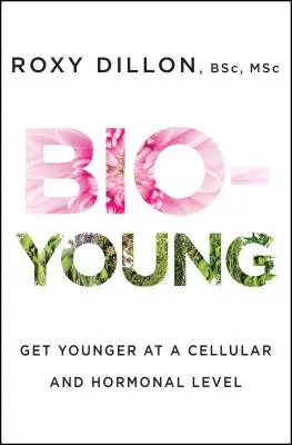 Bio-Young: Omlaďte sa na bunkovej a hormonálnej úrovni - Bio-Young: Get Younger at a Cellular and Hormonal Level