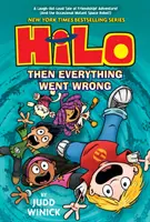 Hilo Kniha 5: Potom sa všetko pokazilo - Hilo Book 5: Then Everything Went Wrong