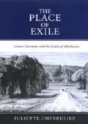 Miesto vyhnanstva: Voľnočasová literatúra a hranice absolutizmu - The Place of Exile: Leisure Literature and the Limits of Absolutism
