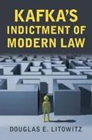 Kafkova obžaloba moderného práva - Kafka's Indictment of Modern Law
