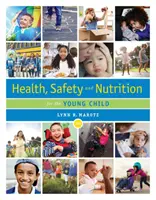 Zdravie, bezpečnosť a výživa malých detí - Health, Safety, and Nutrition for the Young Child