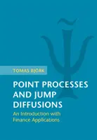 Bodové procesy a skokové difúzie: Úvod s aplikáciami v oblasti financií - Point Processes and Jump Diffusions: An Introduction with Finance Applications