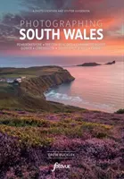 Fotografovanie južného Walesu - Najkrajšie miesta na návštevu - Photographing South Wales - The Most Beautiful Places to Visit