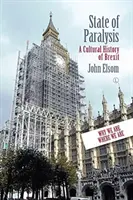 Stav paralýzy: Kultúrne dejiny brexitu - State of Paralysis: A Cultural History of Brexit