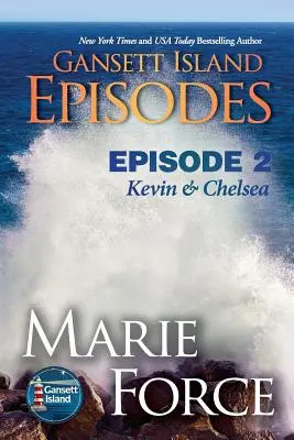 Gansett Island Episode 2: Kevin & Chelsea