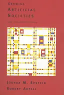 Pestovanie umelých spoločností: Spoločenské vedy zdola nahor - Growing Artificial Societies: Social Science from the Bottom Up