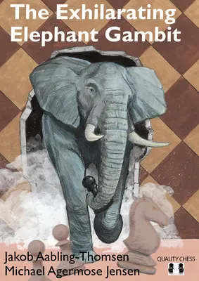Vzrušujúci sloní gambit - The Exhilarating Elephant Gambit