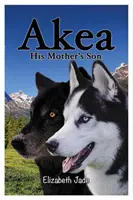 Akea - Syn svojej matky - Akea - His Mother's Son