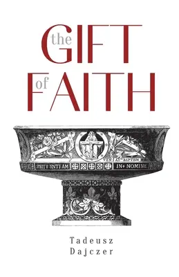 Dar viery, štvrté vydanie - The Gift of Faith, Fourth Edition