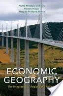 Ekonomická geografia: Integrácia regiónov a národov - Economic Geography: The Integration of Regions and Nations