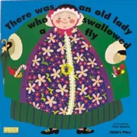 Bola jedna stará dáma, ktorá zhltla muchu - There Was an Old Lady Who Swallowed a Fly