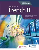 Francúzština B pre diplom Ib druhé vydanie - French B for the Ib Diploma Second Edition