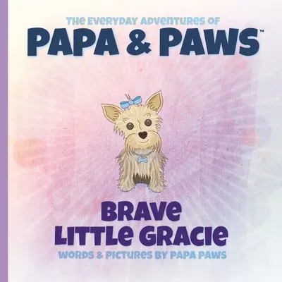 Odvážna malá Gracie - Brave Little Gracie