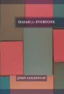 Izaiáš pre každého (Goldingay The Revd Dr John (Autor)) - Isaiah for Everyone (Goldingay The Revd Dr John (Author))