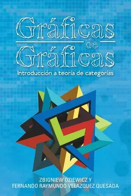 Grficas De Grficas: Introduccin a Teora De Categoras