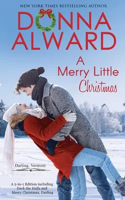 Veselé malé Vianoce: Dva sviatočné príbehy v jednom zväzku - A Merry Little Christmas: Two Holiday Stories in One Volume