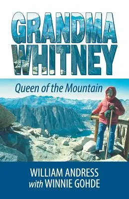 Babička Whitneyová: Kráľovná hôr - Grandma Whitney: Queen of the Mountain
