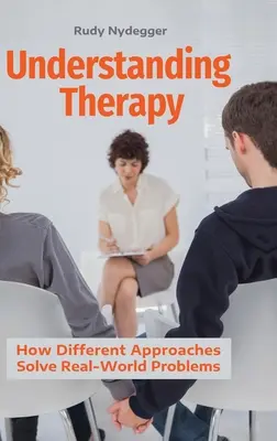 Rozumieť terapii: Ako rôzne prístupy riešia problémy v reálnom svete - Understanding Therapy: How Different Approaches Solve Real-World Problems