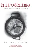 Hirošima: Svetová bomba - Hiroshima: The World's Bomb