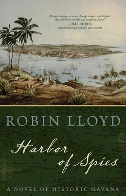 Prístav špiónov: Román z historickej Havany - Harbor of Spies: A Novel of Historic Havana
