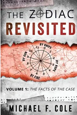 Zodiac Revisited: Zodiak revitalizovaný: fakty o prípade - The Zodiac Revisited: The Facts of the Case