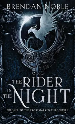 Jazdec v noci: Prequel ku knihe The Frostmarked Chronicles - The Rider in the Night: Prequel to The Frostmarked Chronicles